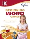 Kindergarten Beginning Word Games Workbook: Word Endings, Rhyming Words, Seasons, Shapes, Animals, The Body and More; Activities, Exercises, and Tips ... Get Ahead (Sylvan Language Arts Workbooks) Kindergarten Beginning Word Games Workbook: Word Endings, Rhyming Words, Seasons, Shapes, Animals, The Body and More; Activities, Exercises, and Tips ... Get Ahead (Sylvan Language Arts Workbooks)