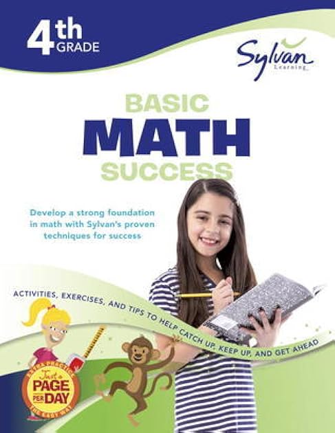 4th Grade Basic Math Success Workbook: Place Value, Addition and Subtraction, Multiplication and Division, Fractions and Decimals, Measurement, Geometry, and More (Sylvan Math Workbooks)