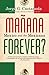 Mañana Forever?: Mexico and the Mexicans