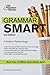Grammar Smart: A Guide to P...