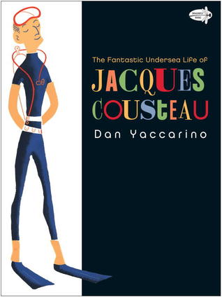 pdf download The Fantastic Undersea Life of Jacques Cousteau