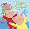 Pigs in Pajamas Pigs in Pajamas