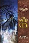 The White City by John Claude Bemis