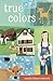 True Colors by Natalie Kinsey