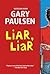 Liar, Liar: The Theory, Practice and Destructive Properties of Deception