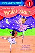 Ballet Stars (Step into Reading)