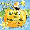 Ready for Pumpkins by Kate Duke