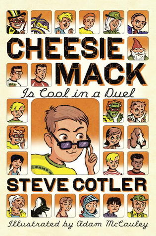Cheesie Mack Is Cool in a Duel (Library Binding)