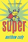 Super by Matthew  Cody