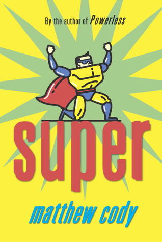 Super (Supers of Noble's Green, #2)