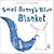 Small Bunny's Blue Blanket