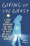 Giving Up the Ghost by Eric Nuzum