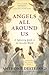 Angels All Around Us: A Sig...