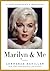 Marilyn & Me: A Photographe...