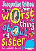 The Worst Thing About My Sister