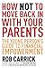 How Not to Move Back in With Your Parents: The Young Person's Complete Guide to Financial Empowerment
