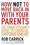 How Not to Move Back in With Your Parents by Rob Carrick