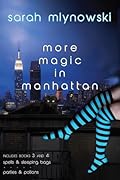 Magic in Manhattan Volume Two: Spells & Sleeping Bags/Parties & Potions