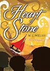 Heart of Stone by M.L. Welsh