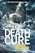 The Death Cure by James Dashner The Death Cure by James Dashner