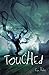 Touched