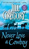 Never Love a Cowboy