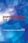 Pornotopias: Image, Apocalypse, Desire Pornotopias: Image, Apocalypse, Desire