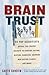 Brain Trust: 93 Top Scientists Reveal Lab-Tested Secrets to Surfing, Dating, Dieting, Gambling, Growing Man-Eating Plants, and More!
