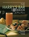 The Harry's Bar Cookbook: Recipes and Reminiscences from the World-Famous Venice Bar and Restaurant The Harry's Bar Cookbook: Recipes and Reminiscences from the World-Famous Venice Bar and Restaurant