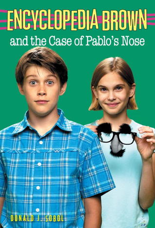 Encyclopedia Brown and the Case of Pablo's Nose (Encyclopedia Brown, #20)