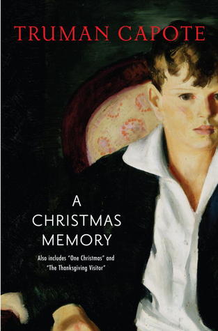 A Christmas Memory: One Christmas / The Thanksgiving Visitor (Hardcover)