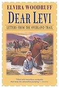 Dear Levi: Letters from the Overland Trail