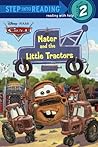 Mater and the Little Tractors (Disney/Pixar Cars) (Step into Reading)