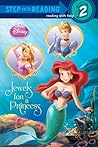 Jewels for a Princess (Disney Princess) by Ruth Homberg
