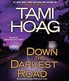Down the Darkest ...