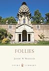 Follies by Jeffrey W. Whitelaw