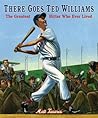 There Goes Ted Williams by Matt Tavares