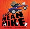 Big Mean Mike by Michelle Knudsen