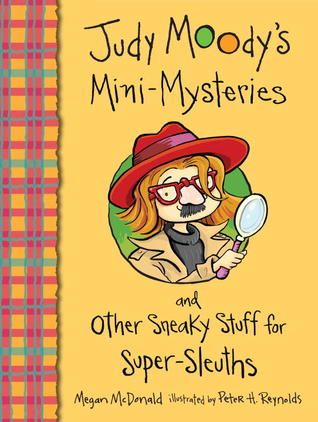 Judy Moody's Mini-Mysteries and Other Sneaky Stuff for Super-Sleuths (Paperback)