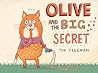 Olive and the Big Secret by Tor Freeman