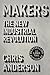 Makers: The New Industrial ...