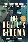 The Devil's Cinema: The Untold Story Behind Mark Twitchell's Kill Room