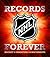 NHL Records Forever: Hockey...