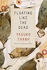 Floating Like the Dead: Stories Floating Like the Dead: Stories