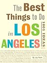 The Best Things to Do in Los Angeles by Joy Yoon