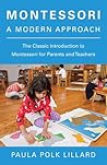 Montessori: A Mod...
