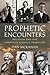 Prophetic Encounters by Dan McKanan