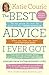 The Best Advice I Ever Got: Lessons from Extraordinary Lives