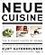 Neue Cuisine by Kurt Gutenbrunner