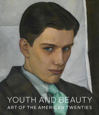 Youth and Beauty: Art of the American Twenties (Hardcover)